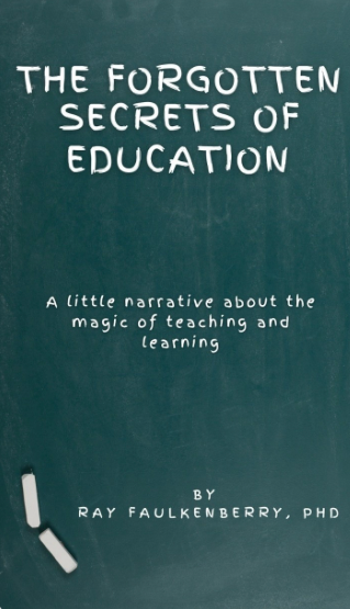 The Forgotten Secrets of Education